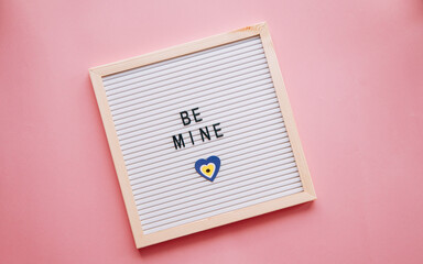 Saint Valentine concept. Be mine Valentine's word on the board. 