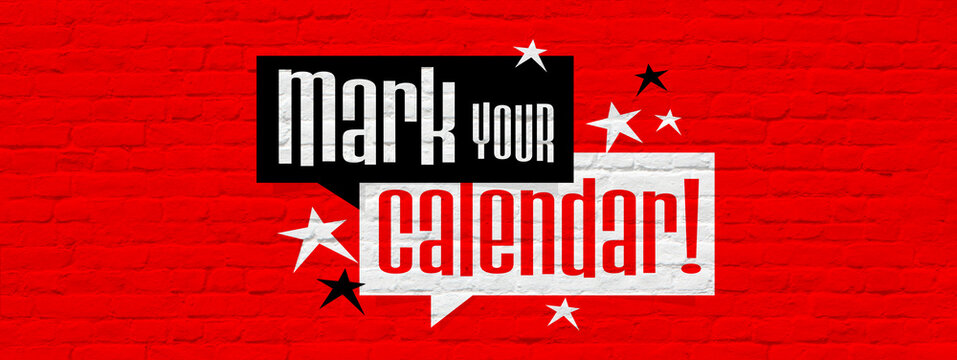 "Mark your calendar" on speech bubble