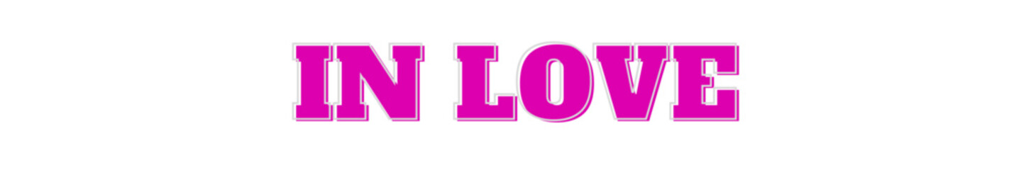 in love Pink typography banner on transparent background