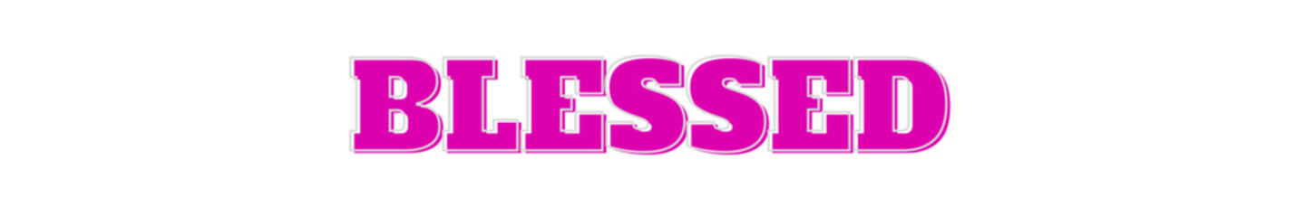 blessed Pink typography banner on transparent background