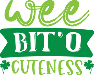 Wee Bit'o Cuteness Svg