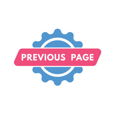 previous page text Button. previous page Sign Icon Label Sticker Web Buttons
