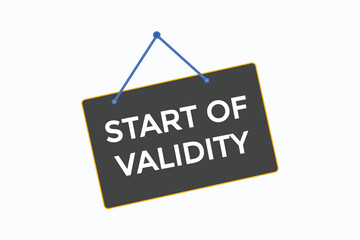 start of validity button vectors.sign label speech bubble start of validity
