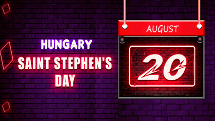 Happy Saint Stephen's Day Of Hungary, 20 August. World National Days Neon Text Effect on bricks background