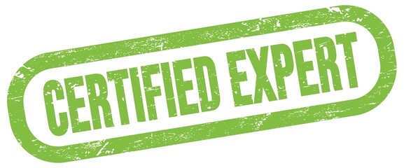 CERTIFIED EXPERT, text written on green stamp sign.