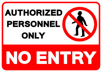 Authorized Personnel Only No Entry Symbol Sign, Vector Illustration, Isolate On White Background Label. EPS10