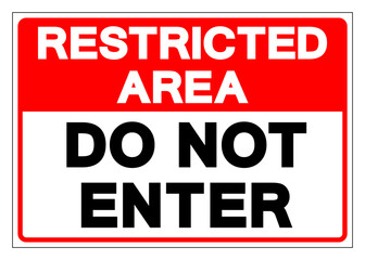 Restricted Area Do Not Enter Symbol Sign, Vector Illustration, Isolate On White Background Label. EPS10