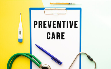 PREVENTIVE CARE text on a letterhead in a medical folder on a beautiful background.