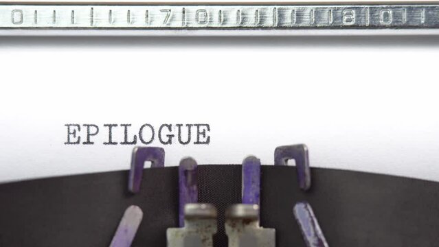 Epilogue word closeup being typing and centered on a sheet of paper on old vintage typewriter mechanical
