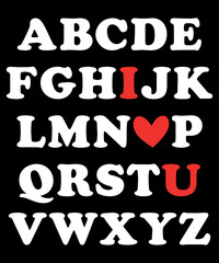 I love You Alphabet, Happy valentine's shirt print template, 14 February typography design
 