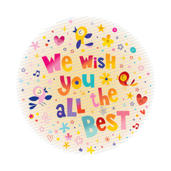 we wish you all the best