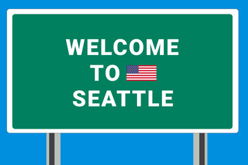City of Seattle. Welcome to Seattle. Greetings upon entering American city. Illustration from Seattle logo. Green road sign with USA flag. Tourism sign for motorists