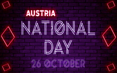 Fototapeta na wymiar Happy National Day of Austria, 26 October. World National Days Neon Text Effect on bricks background