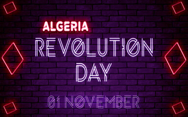Obraz premium Happy Revolution Day of Algeria, 01 November. World National Days Neon Text Effect on bricks background