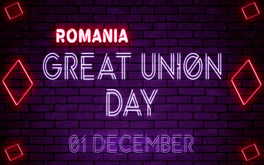 Happy Great Union Day Unification Day Romania, 01 December. World National Days Neon Text Effect on bricks background