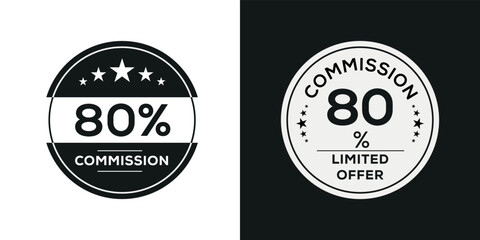 Fototapeta na wymiar 80% Commission limited offer, Vector label.