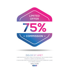75% Commission limited offer, Vector label.
