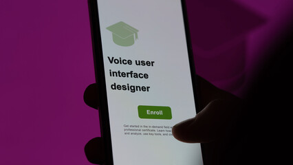 Voice user interface designer program. A student enroll in courses to study, to learn a new skill...