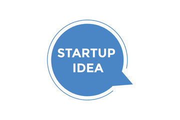 Startup idea button web banner templates. Vector Illustration