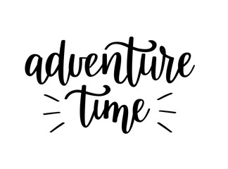 Adventure time. Inspirational travel quote on transparent background