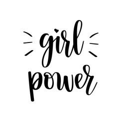 Girl power. Motivational feminist quote