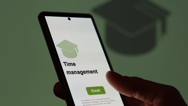 Time management program. A student enroll in courses to study, to learn a new skill and pass certification.