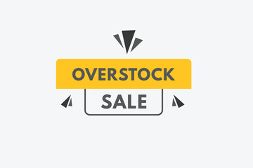 overstock sale text Button. overstock sale Sign Icon Label Sticker Web Buttons