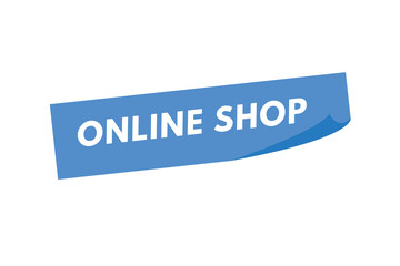 online shop text Button. online shop Sign Icon Label Sticker Web Buttons