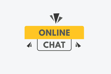 online chat text Button. online chat Sign Icon Label Sticker Web Buttons