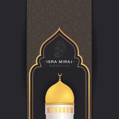 Isra Miraj background design template with arabic calligraphy and islamic frame concept