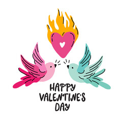 Romantic lettering Happy Valentines day, burning heart, dove birds composition.