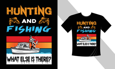 Hunting and Fishing T-shirt Design 2023
