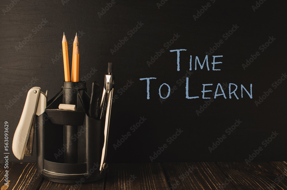 Poster text on black school board time to learn. business learning concept. educational concept, gaining kn