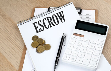 ESCROW text with chart and calculator and coins , business concept