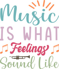 music is what feelings sound like