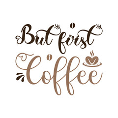 But first coffee