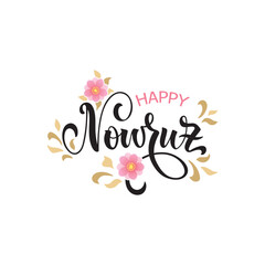 Happy Nowruz handwritten text meaning Iranian new year. Vector illustration isolated on white background. Modern brush calligraphy and flowers for holiday celebration, greeting card, poster, banner.