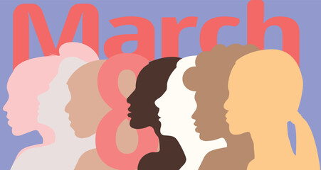 8 March Women's Day banner, profile Group of Women different races profile in different shades vector illustration