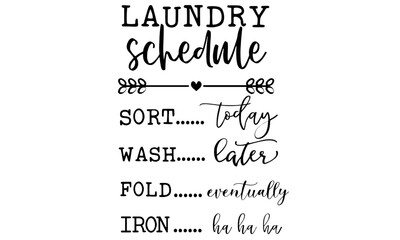 Laundry Schedule SVG, Laundry Room Svg, Funny Laundry Svg, Wood Sign Svg, Laundry Room Sign, Sign Svg, Laundry Sign, Svg files for cricut