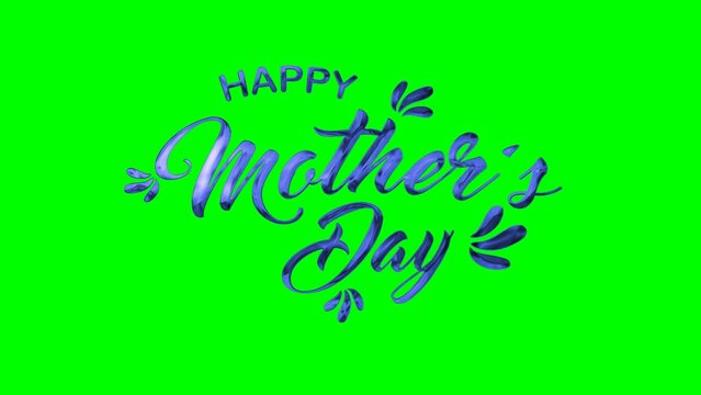 Happy Mothers Day greeting card animated text in blue color on greenscreen. Great for Mother's Day Celebrations Around the World.
