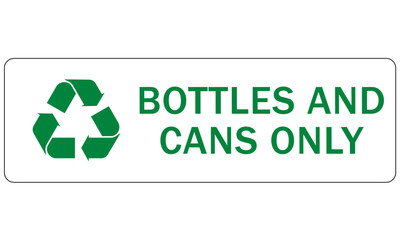  Recycle sign and labels metal, cans, aluminum  recycling bottles and cans only
