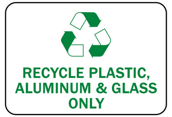  Recycle sign and labels plastic aluminum and glass only