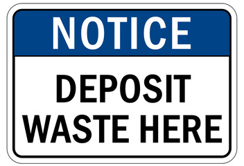 Recycle sign and labels deposit waste here