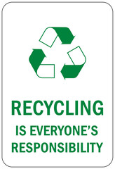 Recycle sign and labels recycling is everyone's responsibility