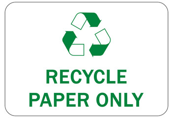 Recycle sign and label, recycling paper, recycle paper only