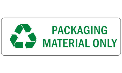 Recycle sign and label plastic recycling, packaging material only