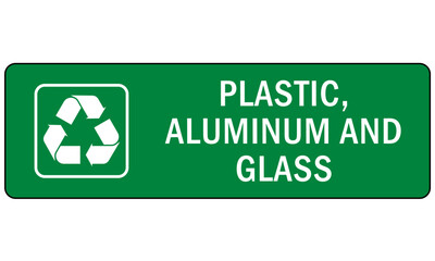 Recycle sign and label plastic recycling, plastic aluminum and glass