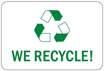 Recycle sign and label recycling center we recycle!