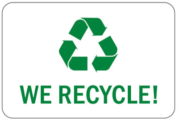 Recycle sign and label recycling center we recycle!
