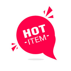 Hot item banner. Speech bubble icon design. Flat  vector illustration on white background.